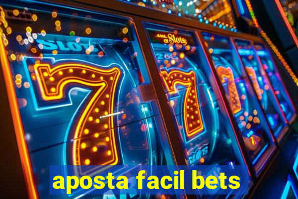 aposta facil bets